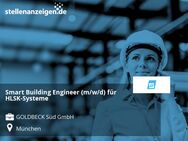 Smart Building Engineer (m/w/d) für HLSK-Systeme - München