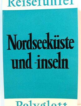 Reiseführer - Nordseeküste und -inseln - Polyglott - 1. Auflage 1968 - gut erhalten - Biebesheim (Rhein)