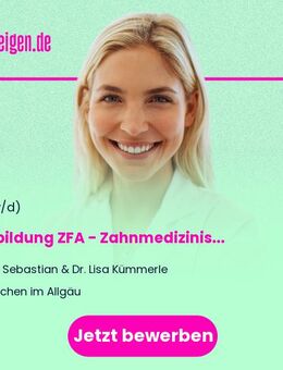 Ausbildung ZFA - Zahnmedizinischer Fachangestellter (m/w/d) - Sonthofen