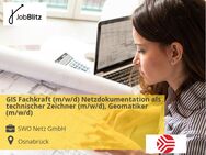 GIS Fachkraft (m/w/d) Netzdokumentation als technischer Zeichner (m/w/d), Geomatiker (m/w/d) - Osnabrück