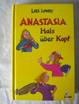 Anastasia Hals über Kopf,Lois Lowry,Loewe Verlag,2001 - Linnich