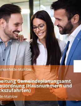 Sachbearbeitung Gemeindeplanungsamt m/w/d - Bauordnung (Hausnummern und Grundstückszufahrten) - Blankenfelde-Mahlow