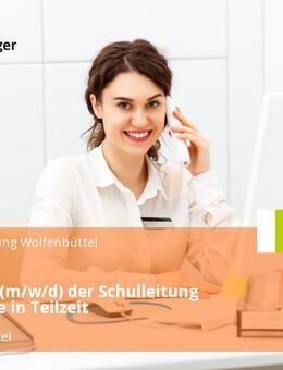 Assistenz (m/w/d) der Schulleitung Karlstraße in Teilzeit - Wolfenbüttel