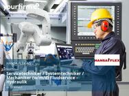 Servicetechniker / Systemtechniker / Mechaniker (w/m/d) Fluidservice – Hydraulik - Bremen