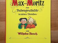 MAX & MORITZ ~ Bubengeschichte ~ von Wilhelm Busch, 2010, Hardcover, gepflegt - Bad Lausick