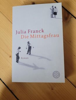 Die Mittagsfrau - Julia Franck - Bonn