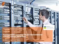 Systemadministrator*in für Basisdienste Infrastruktur (m/w/div) - Würzburg