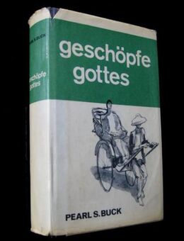 Pearl S. Buck - Geschöpfe Gottes / gebundene Sonderausgabe - Niddatal Zentrum