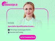 Specialist Qualification Production - Test Equipment Coordinator (f/m/d) - Neufahrn (Freising)