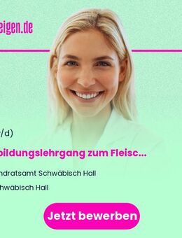 Ausbildungslehrgang zum Fleischkontrolleur / amtlichen Fachassistenten (m/w/d) - Crailsheim