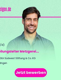 Abteilungsleiter Metzgerei (m/w/d) - Balingen