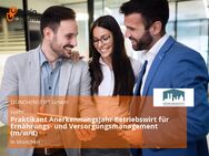 Praktikant Anerkennungsjahr Betriebswirt für Ernährungs- und Versorgungsmanagement (m/w/d) - München