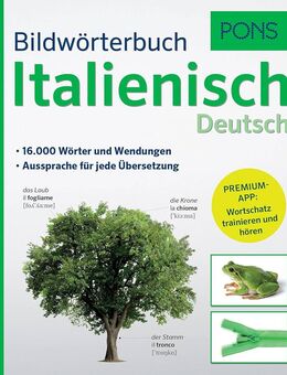 PONS Bildwörterbuch Italienisch Deutsch. 16.000 Wörter und Wendungen. - Stuttgart