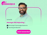 Manager IFRS Reporting (f/m/d) - Garching (München)