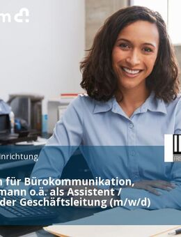 Kaufmann für Bürokommunikation, Bürokaufmann o.ä. als Assistent / Assistenz der Geschäftsleitung (m/w/d) - Essen