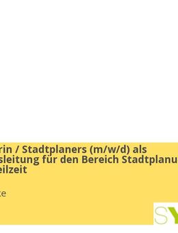 Stadtplanerin / Stadtplaners (m/w/d) als Sachgebietsleitung für den Bereich Stadtplanung Vollzeit / Teilzeit - Syke