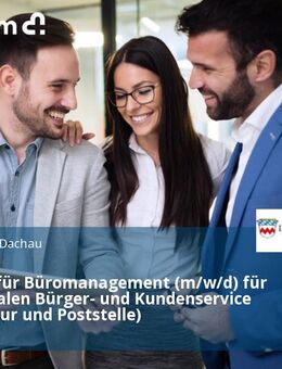 Kauffrau für Büromanagement (m/w/d) für den zentralen Bürger- und Kundenservice (Registratur und Poststelle) - Dachau