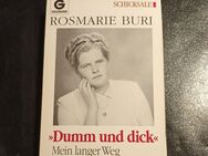 "Dumm und dick": mein langer Weg Buri, Rosemarie: - Essen