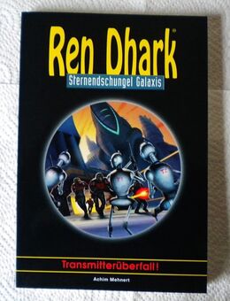 Ren Dhark-Sternendschungel Galaxis-Band 6-Transmitterüberfall,Achim Mehnert,HJB Verlag,2005 - Linnich
