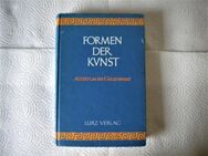 Formen der Kunst,Heinz Braun,Lurz Verlag,1974 - Linnich