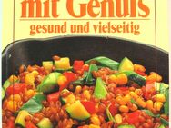 Kochbuch - Allerlei Rezept-Ideen - Vollwert mit Genuß gesund und vielseitig - Biebesheim (Rhein)