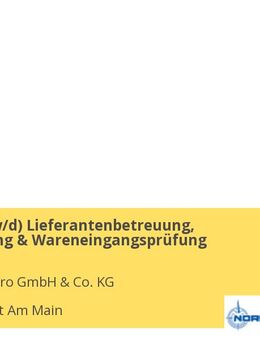 Leiter (m/w/d) Lieferantenbetreuung, -entwicklung & Wareneingangsprüfung - Frankfurt (Main)