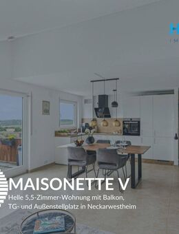 MAISONETTE V - Helle 5,5-Zimmer Wohnung mit Balkon, TG- & Außenstellplatz in Neckarwestheim - Neckarwestheim