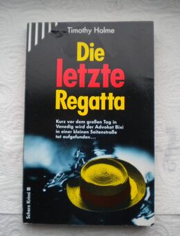 Die letzte Regatta,Timothy Holme,Scherz Verlag,1997 - Linnich