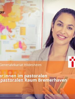 Mitarbeiter:innen im pastoralen Dienst im pastoralen Raum Bremerhaven (w/m/d) - Hildesheim