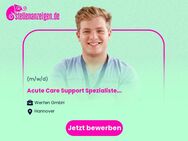 Acute Care Support Spezialisten (m/w/d) - Hamburg