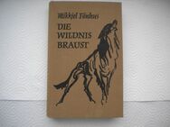 Die Wildnis braust,Mikkjel Fönhus,Büchergilde Gutenberg,1956 - Linnich