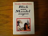 Blick aus Mandelaugen,Hisako Matsubara,Knaus Verlag,1980 - Linnich
