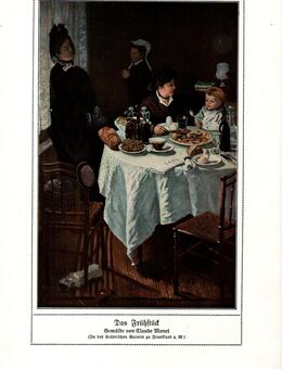 Kunstdruck , Das Frühstück , Gemälde von Claude Monet , ( In der Städtischen Galerie zu Frankfurt a. M.) , Blatt 25cm x 16,5cm , M7 - Görlitz