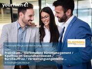 Praktikum / Werkstudent Büromanagement / Kauffrau im Gesundheitswesen / Bürokauffrau / Verwaltungsangestellte (w/m/d) - Esslingen (Neckar)