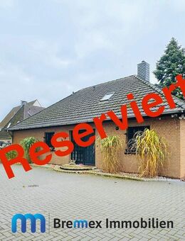 **Reserviert** Bungalow mit ausgebautem Dachgeschoss - Bremen