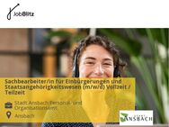 Sachbearbeiter/in für Einbürgerungen und Staatsangehörigkeitswesen (m/w/d) Vollzeit / Teilzeit - Ansbach