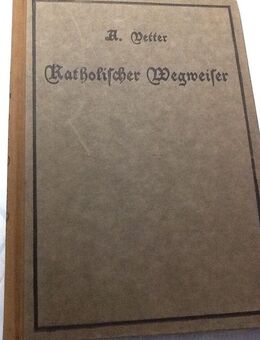 Katholischer Wegweiser -Vetter A.- 1927 - - Mahlberg