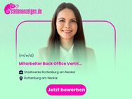 Mitarbeiter Back Office Vertrieb (m/w/d) in Vollzeit / Teilzeit - Rottenburg (Neckar)