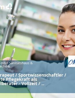 Physiotherapeut / Sportwissenschaftler / examinierte Pflegekraft als Hilfsmittelberater - Vollzeit / Teilzeit - Köln