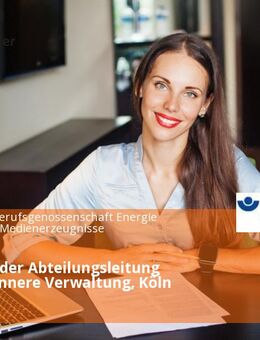 Assistenz der Abteilungsleitung (m/w/d), Innere Verwaltung, Köln - Köln