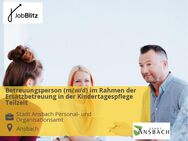 Betreuungsperson (m/w/d) im Rahmen der Ersatzbetreuung in der Kindertagespflege Teilzeit - Ansbach