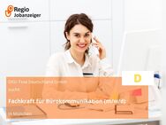 Fachkraft für Bürokommunikation (m/w/d) - München