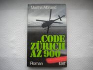 Code Zürich AZ 900,Martha Albrand,List Verlag,1976 - Linnich