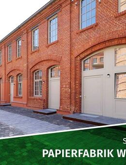 ERSTBEZUG sanierte Papierfabrik | Maisonette-Whg. mit Garten, Südwest-Terrasse, Gäste-WC, EBK mögl. - Schkeuditz