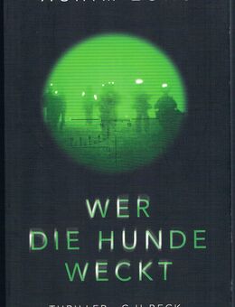 Wer die Hunde weckt. Thriller von Achim Zons - Mönchengladbach