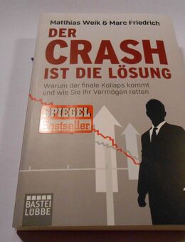 Weik&Friedrich "Der Crash ist die Lösung", 2015, Taschenbuch mit 365 Seiten - Cottbus