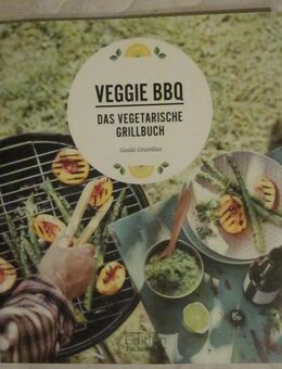 VEGGIE BBQ - Das vegetarische Grillbuch, Guido Gravelius - München