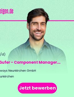 Einkäufer - Component Manager (m/w/d) - Neunkirchen (Saarland)