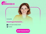 Empfangsmitarbeiter (m/w/d) - Krefeld