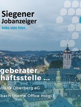 Anlageberater (m/w/d) Geschäftsstelle Morsbach - Morsbach
